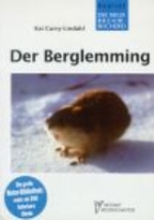 Curry-Lindahl : Der Berglemming : Lemmus lemmus - Neue Brehm-Bücherei, Bd. 526