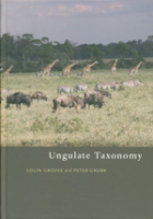 Groves, Grubb : Ungulate Taxonomy :