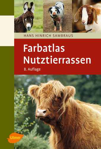 Sambraus: Farbatlas Nutztierrassen - 250 gefährdete Rassen aus aller Welt