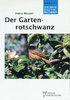 Menzel: Der Gartenrotschwanz - Phoenicurus phoenicurus