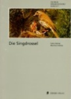 Melde, Melde : Die Singdrossel : Turdus philomelos - Neue Brehm-Bücherei, Bd. 611