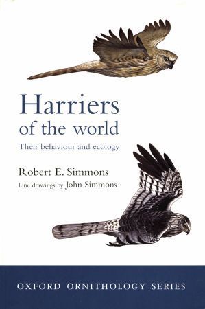 Simmons: Harriers of the World - Their Behaviour and Ecology