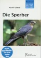 Ortlieb : Die Sperber : Accipitridae - Neue Brehm-Bücherei, Bd. 523