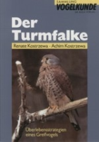 Kostrzewa : Der Turmfalke : Überlebensstrategien eines Greifvogels