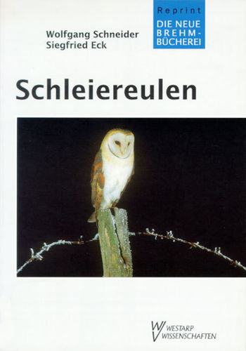 Schneider, Eck : Schleiereulen - Tytonidae