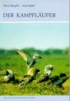 Scheufler, Stiefel : Der Kampfläufer : Philomachus pugnax - Neue Brehm-Bücherei, Bd. 574