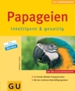 Haupt : Papageien - intelligent und gesellig :
