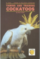 Teitler : Taming and Training Cockatoos :