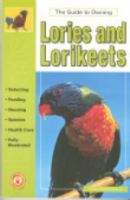 Wentworth : The Guide to Owning Lories and Lorikeets :