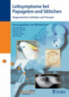 Pees (Hrsg.) : Leitsymptome bei Papageien und Sittichen : Diagnostischer Leitfaden und Therapie