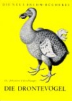 Lüttschwager : Die Drontevögel : Neue Brehm-Bücherei, Band 276