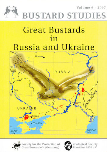 Litzbarski, Watzke (Hrsg.): Great Bustards in Russia and Ukraine - Bustard Studies, Volume 6 (2007)