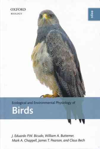 Eduardo, Bicudo, Buttemer, Chappell, Pearson, Bech: Ecological and Environmental Physiology of Birds