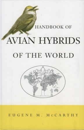 McCarthy: Handbook of Avian Hybrids of the World