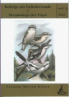 Busching (Hrsg.) : Beiträge zur Gefiederkunde und Morphologie der Vögel : Heft 10 (2004)