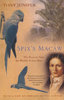 Juniper: Spix's Macaw - The Race to Save the World's Rarest Bird