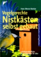 Bastian: Vogelgerechte Nistkästen selbst gebaut -