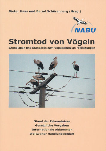 Haas, Schürenberg: Stromtod von Vögeln - Grundlagen und Standards zum Vogelschutz an Freileitungen