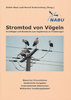Haas, Schürenberg: Stromtod von Vögeln - Grundlagen und Standards zum Vogelschutz an Freileitungen