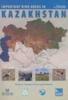 Sklyarenko, Welch, Brombacher (Hrsg.) : Important Bird Areas in Kazakhstan : Priority Sites for Conservation