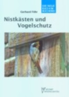 Föhr : Nistkästen und Vogelschutz : im Wandel der Zeit - Neue Brehm-Bücherei, Band 651