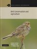 Wilson, Evans, Grice : Bird Conservation and Agriculture : The Bird Life of Farmland, Grassland and Heathland - Serie: Ecology, Biodiversity and Conservation