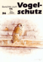Sudfeldt (Schriftleiter) : Berichte zum Vogelschutz : Heft 36 (1998)