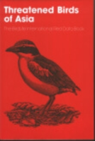 Collar (Hrsg.) Andreev, Chan, Crosby, Subramanya, Tobias : Threatened Birds of Asia - The BirdLife International Red Data Book : The BirdLife International Red Data Book