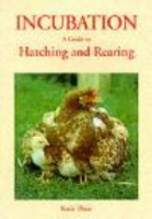 Thear : Incubation : A Guide to Hatching and Rearing