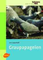 Lepperhoff : Graupapageien : Edition Gefiederte Welt