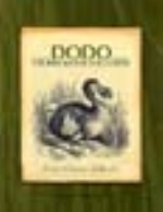 Grihault : Dodo: The Bird Behind the Legend :