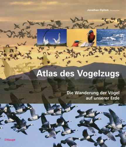 Elphick, Vorwort: Bairlein, Müller: Atlas des Vogelzugs - Die Wanderung der Vögel auf unserer Erde