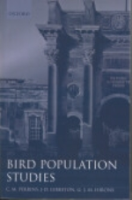Perrins, Lebreton, Hirons : Bird Population Studies : Relevance to Conservation and Management