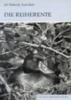 Mlikovsky, Buric : Die Reiherente : Aythya fuligula - Neue Brehm-Bücherei, Bd. 556