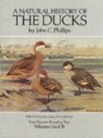 Phillips : A Natural History of the Ducks :