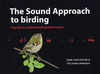 Constantine, The Sound Approach: The Sound Approach to Birding - A Guide to Understanding Bird Sound