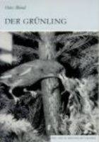 Blümel Hans : Der Grünling : Carduelis chloris - Neue Brehm-Bücherei, Band 490