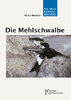 Menzel: Die Mehlschwalbe - Delichon urbica