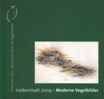 Nicolai, Holz, Sawall : Deutscher Preis für Vogelmaler »Silberner Uhu« : Katalog zur Ausstellung in Halberstadt 2009 - Moderne Vogelbilder