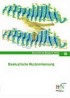 Bundesamt für Naturschutz : Bioakustische Mustererkennung : Perspektiven-Workshop am 8. Juni 2004 in Bonn