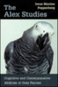 Pepperberg : The Alex Studies : Cognitive and Communicative Ablities of Grey Parrots