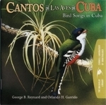 Raynard, Garrido: Cantos de las Aves de Cuba - Bird Songs in Cuba