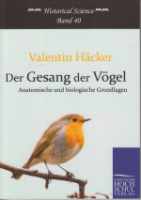 Häcker : Der Gesang der Vögel : Anatomische und biologische Grundlagen