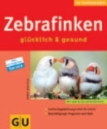 Bielfeld : Zebrafinken - glücklich und gesund :