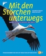 Schmidt, Schupp : Mit den Störchen unterwegs : Storch Prinzesschen auf Weltreise