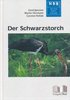 Janssen, Hormann, Rohde: Der Schwarzstorch - Ciconia nigra