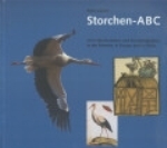 Salathé : Storchen ABC : Vom Storchenleben und Storchenglauben in der Schweiz, Europa und in Afrika