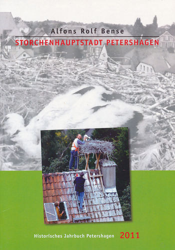 Bense: Storchenhauptstadt Petershagen - Die Rettung des Weißtorches in Nordrhein-Westfalen