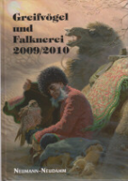 Deutscher Falkenorden (Hrsg.), Hewicker (Red.) : Greifvögel und Falknerei 2009/2010 : Jahrbuch des Deutschen Falkenordens 2009/2010