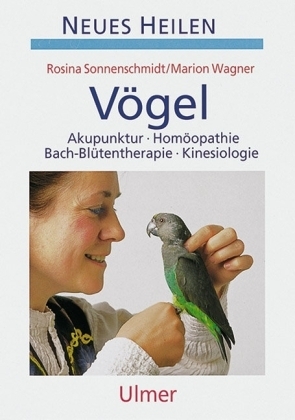 Sonnenschmidt, Wagner: Neues Heilen: Vögel